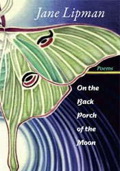 Jane Lipman poetry book On the Back Porch of the Moon